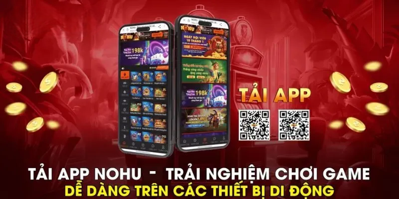 Tải App Nohu Về Thiết Bị iOS Android Nhanh Nhất 2025